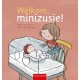 Clavis Welkom Minizusje!